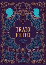 TRATO FEITO - Romance de Miranda Telles TRATO FEITO - Romance de Miranda Telles