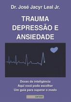Trauma, Depressão e Ansiedade