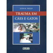 Trauma em Cães e Gatos - MEDVET EDITORA
