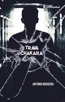Trava Chakara - Metanoia Editora Trava Chakara - Metanoia Editora