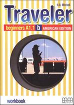 Traveler beginners a1.1 b wb american edition - MM PUBLICATIONS (SBS)