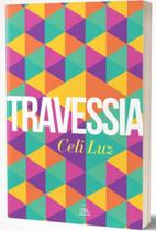 TRAVESSIA - Autor: LUZ, CELI - BATEL