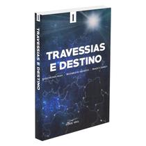 Travessias e Destino - FONTE VIVA
