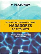 Treinamento Desportivo Para Nadadores de Alto Nível Capa comum 1999 Vladimir N. Platonov