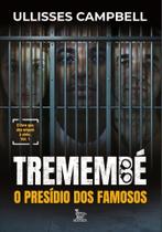Tremembé - O Presídio Dos Famosos