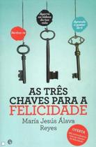 Tres chaves para a felicidade, as