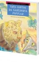 Três Contos Da Sabedoria Popular - 1 Três Contos Da Sabedoria Popular - 1