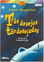 Tres desejos tao desejados - SARAIVA / SOMOS EDUCAÇÃO