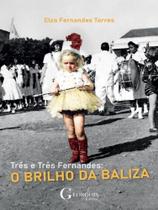 Três e três fernandes - GEORGOIS LIVROS