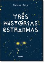 Três Histórias Estranhas Três Histórias Estranhas