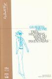 Três histórias mais ou menos inventadas - UNB