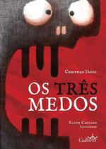Tres Medos, os Tres Medos, os