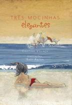 Tres mocinhas elegantes - ZIT EDITORA