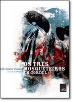 Tres Mosqueteiros Em Cordel, Os - Ensino Fundamental Ii - LEYA
