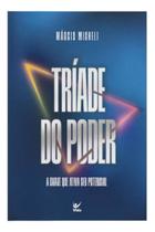 Tríade do Poder - A Chave Que Ativa Seu Potencial Sortido - VIDA EDITORA