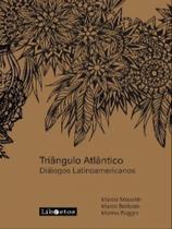 Triângulo atlântico - LIBRETOS