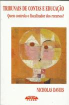 Tribunais De Contas E Educacao - Quem Controla O Fiscalizador Dos Recu