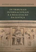 Tribunais internacionais e a relizacao da justica,