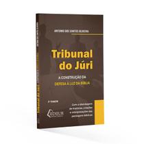 Tribunal do Júri - A Construção da Defesa a luz da Bíblia