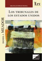 Tribunales de los Estados Unidos, Los - Ediciones Olejnik Tribunales de los Estados Unidos, Los - Ediciones Olejnik
