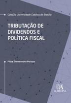Tributação de dividendos e política fiscal Tributação de dividendos e política fiscal