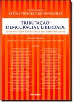 Tributação: Democracia e Liberdade - NOESES