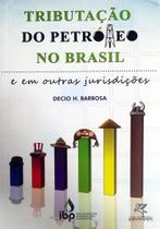 Tributação do Petróleo no Brasil