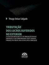 Tributação dos lucros auferidos no exterior