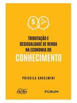 Tributação e desigualdade de renda na economia do conhecimento Tributação e desigualdade de renda na economia do conhecimento