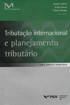 Tributação Internacional e Planejamento Tributário - FGV Tributação Internacional e Planejamento Tributário - FGV