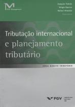 Tributação Internacional e Planejamento Tributário Sortido