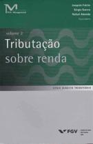 Tributação Sobre a Renda Vol. 2 - FGV