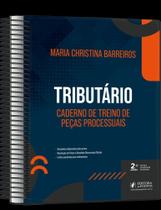 Tributário - Caderno De Treino De Peças Processuais