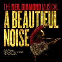 Trilha sonora: A Beautiful Noise: O CD musical de Neil Diamond