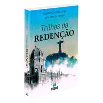 Trilhas da Redenção - FEEGO Trilhas da Redenção - FEEGO