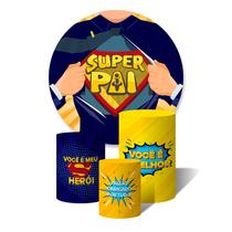 Trio De Capa Cilíndricas + Painel Sublimado c/ Elástico Super Pai Você é Meu Herói