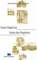 Triplos Pitagóricos e Não-pitagóricos Triplos Pitagóricos e Não-pitagóricos