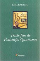 Triste Fim de Policarpo Quaresma - Moderna Triste Fim de Policarpo Quaresma - Moderna