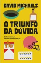 Triunfo da Duvida, O