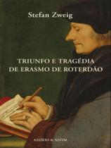 Triunfo e tragédia de erasmo de roterdão