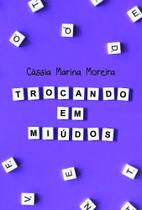 Trocando em Miúdos - Scortecci Trocando em Miúdos - Scortecci