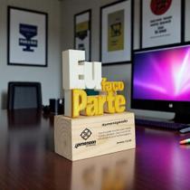 Troféu Eu Fiz Parte - Eu Faço Parte - Eu me Envolvo -