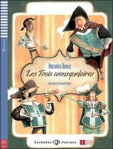 Trois Mousquetaires, Les - Teen Eli Readers French A2 - Downloadable Multimedia - EUROPEAN LANGUAGE INSTITUTE