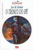 Tronco do Ipê, O - - ATICA Tronco do Ipê, O - - ATICA