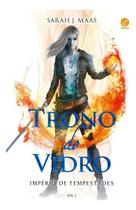 Trono de Vidro - Vol. 05 - Império de Tempestades