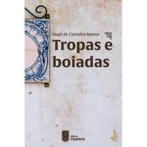 Tropas e Boiadas ( Hugo de Carvalho Ramos )
