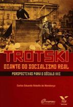 Trotski Diante do Socialismo Real - Perspectivas Para o Século Xxi - FGV Trotski Diante do Socialismo Real - Perspectivas Para o Século Xxi - FGV