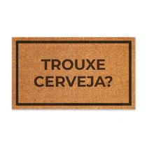 Trouxe Cerveja - Capacho Em Fibra Natural De Coco - 70X40