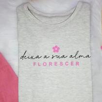 Tshirt Deixe a sua Alma Florescer Tshirt Deixe a sua Alma Florescer