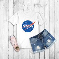 Tshirt Não tô fazendo nada - NASA -Camiseta - feminina - baby look -filme Tshirt Não tô fazendo nada - NASA -Camiseta - feminina - baby look -filme